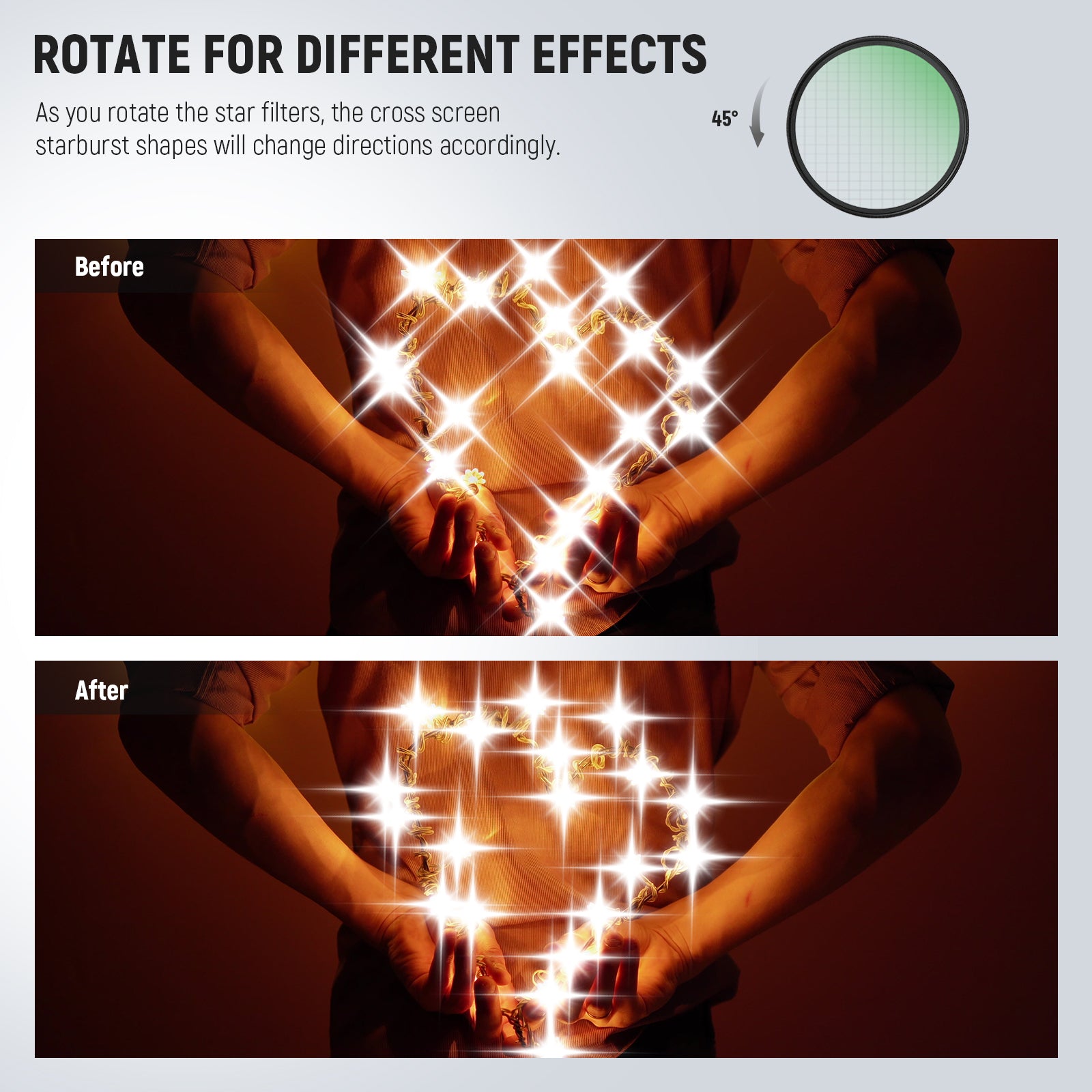 Rotate the filters to control the direction of rays given off by light spots for different effects.