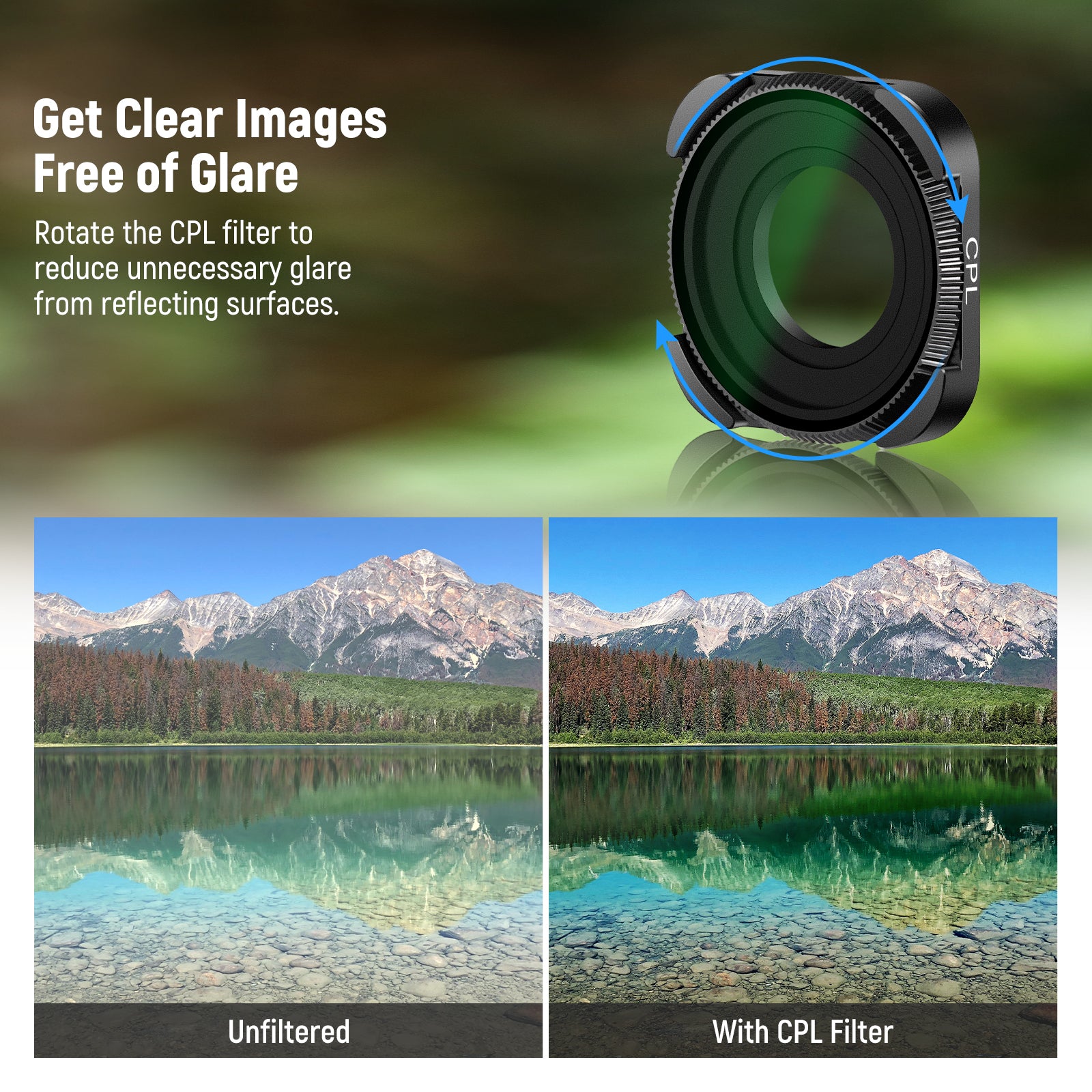 Circular polarizer filter enhances contrast while reducing reflection and glare.