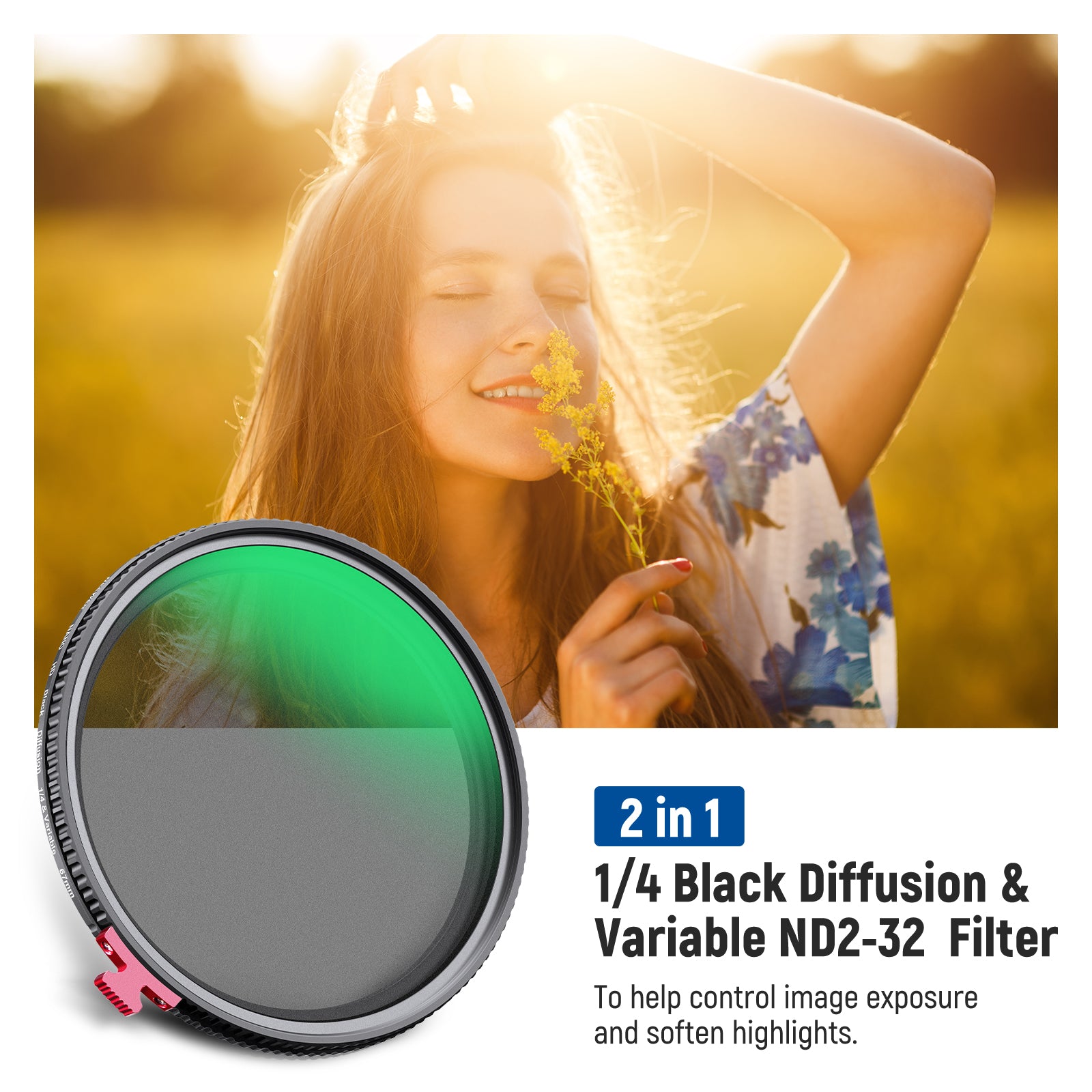 The 2 in 1 camera lens effect filter helps control image exposure and soften highlights.