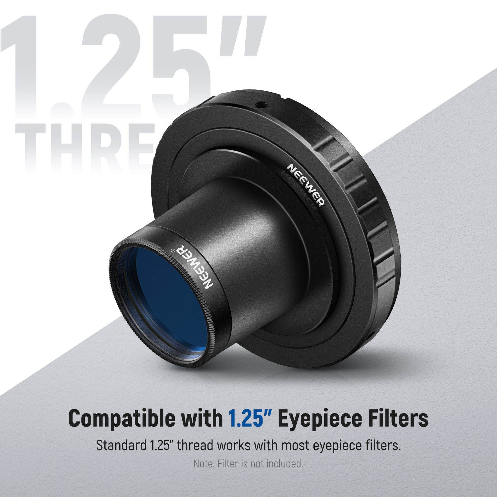 NEEWER LA-05 T Ring is compatible with 1.25" Telescope filters.