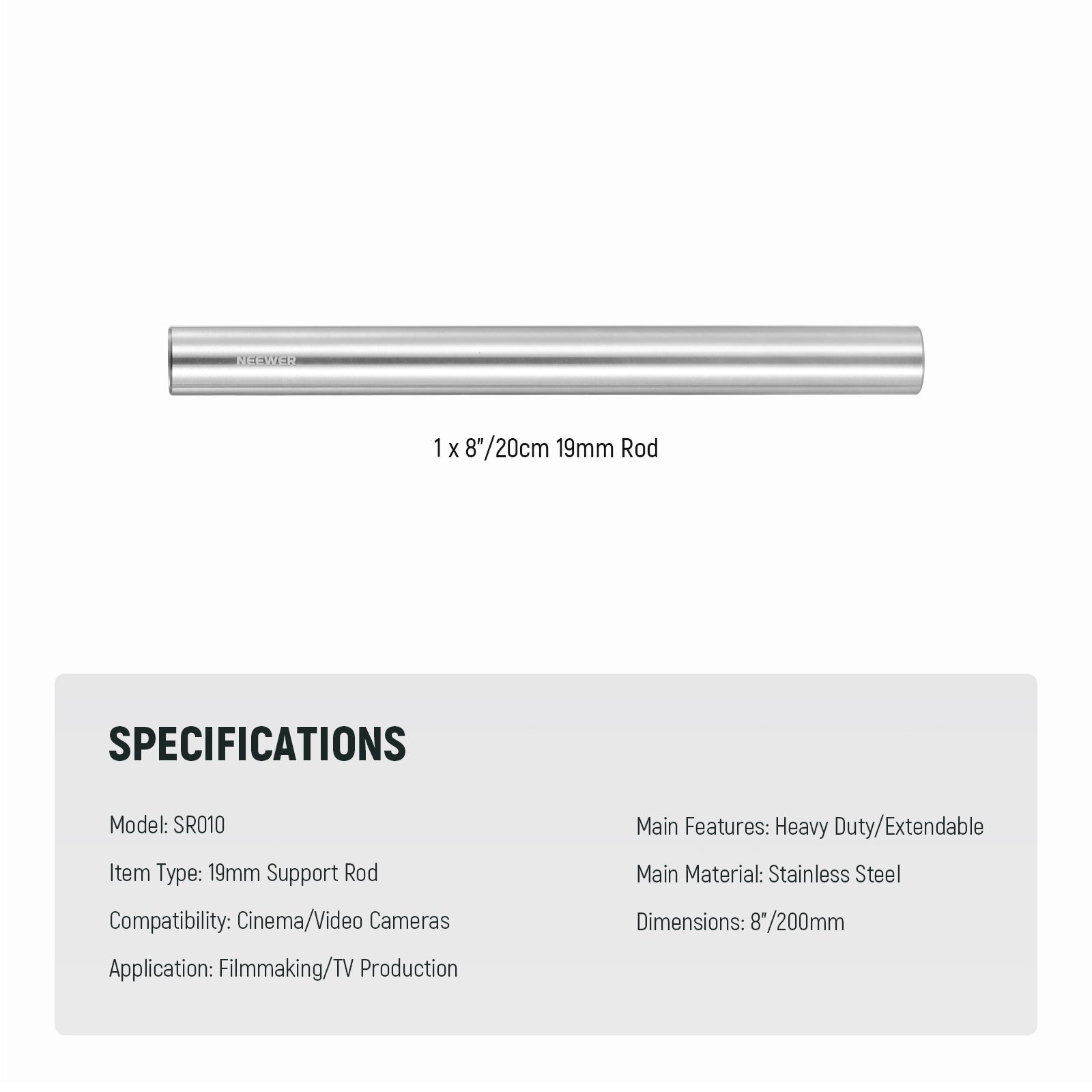 Specifications of the NEEWER SR010 Heavy Duty Stainless Steel 19mm Support Rod