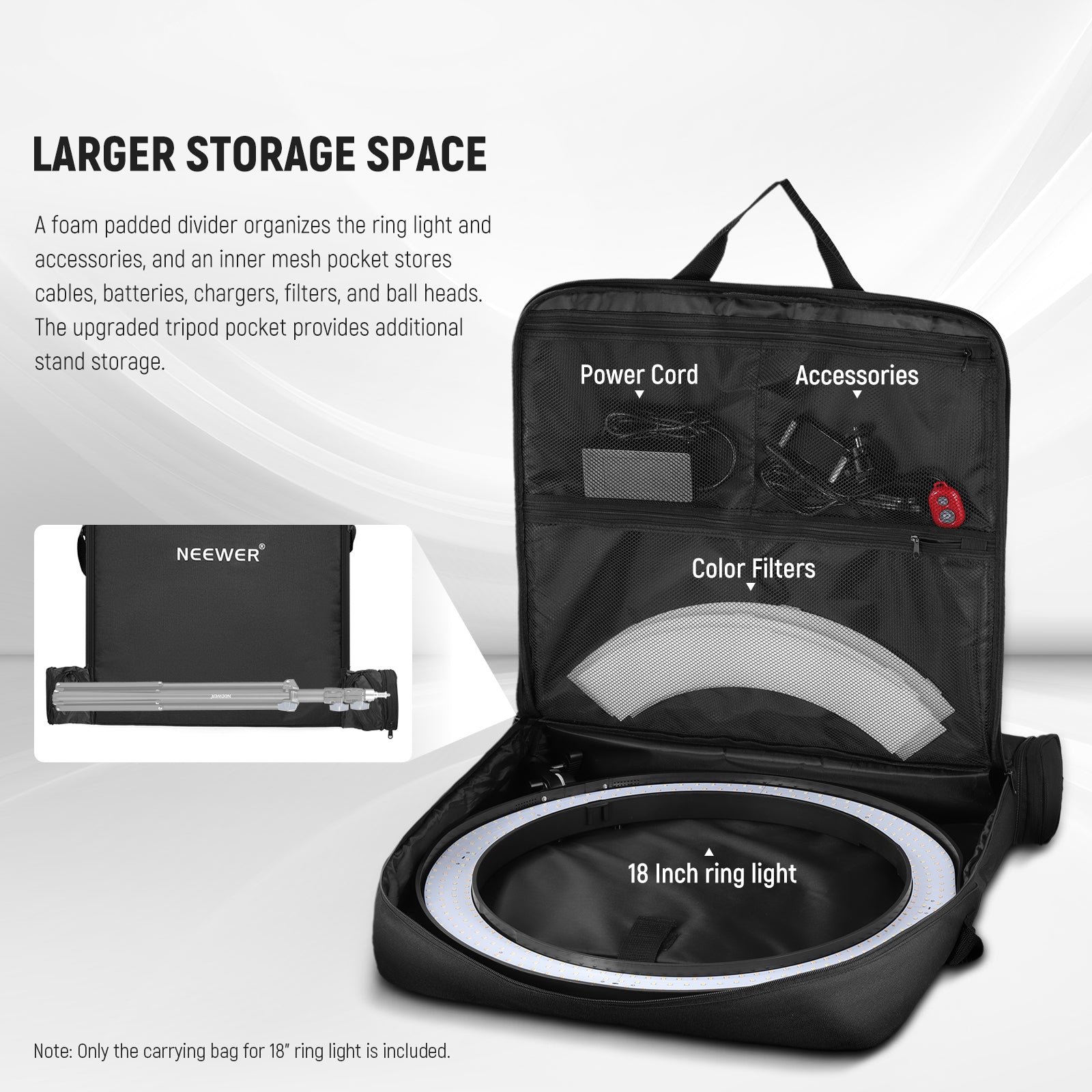 NEEWER RU-009 Ring Light Carrying Bag provides a larger storage space.