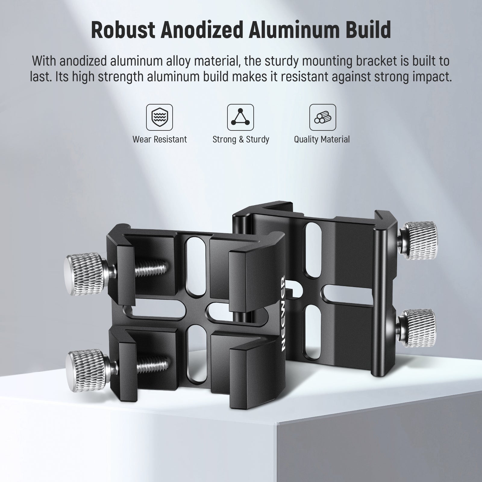 The mounting bracket is made of anodized aluminum alloy with exceptional strength.