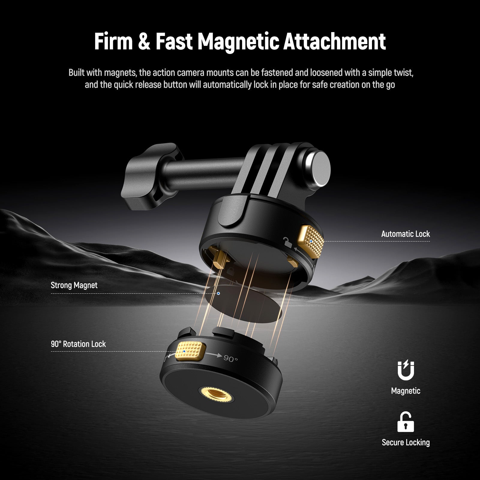 Built with magnets, the action camera mounts can be fastened and loosened with a simple twist