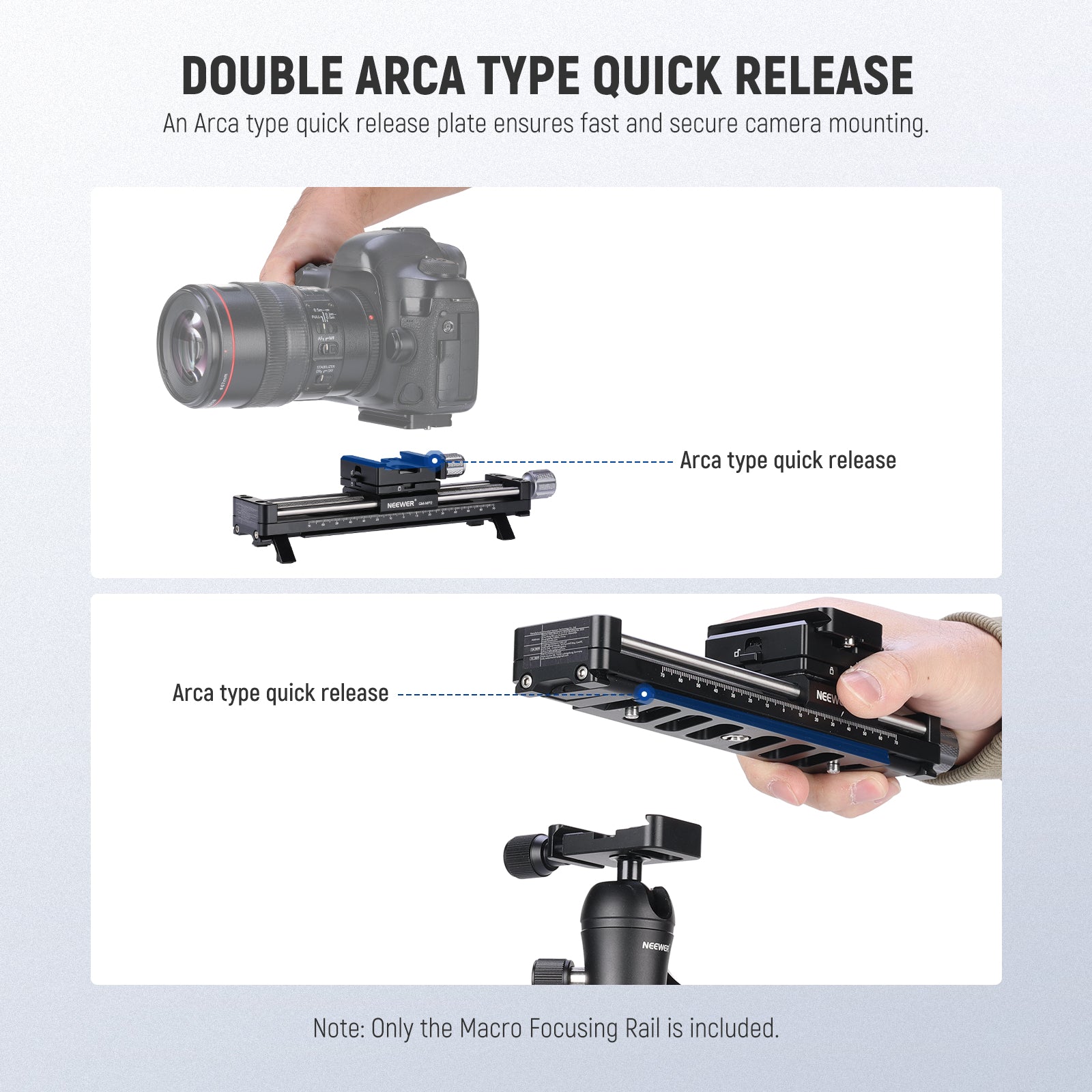 An Arca type quick release plate ensures fast and secure camera mounting.