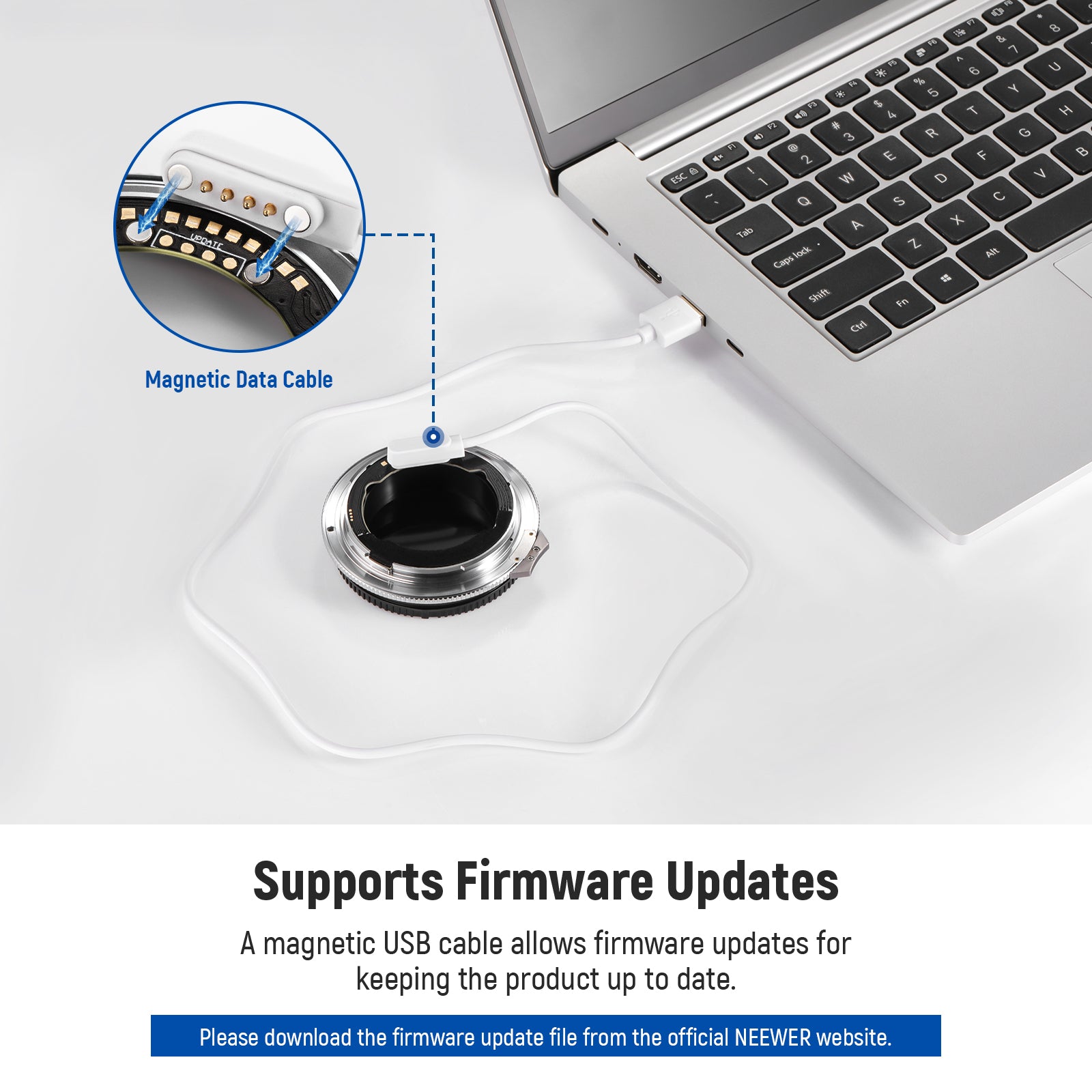 A magnetic USB cable allows firmware updates for keeping the product up to date.