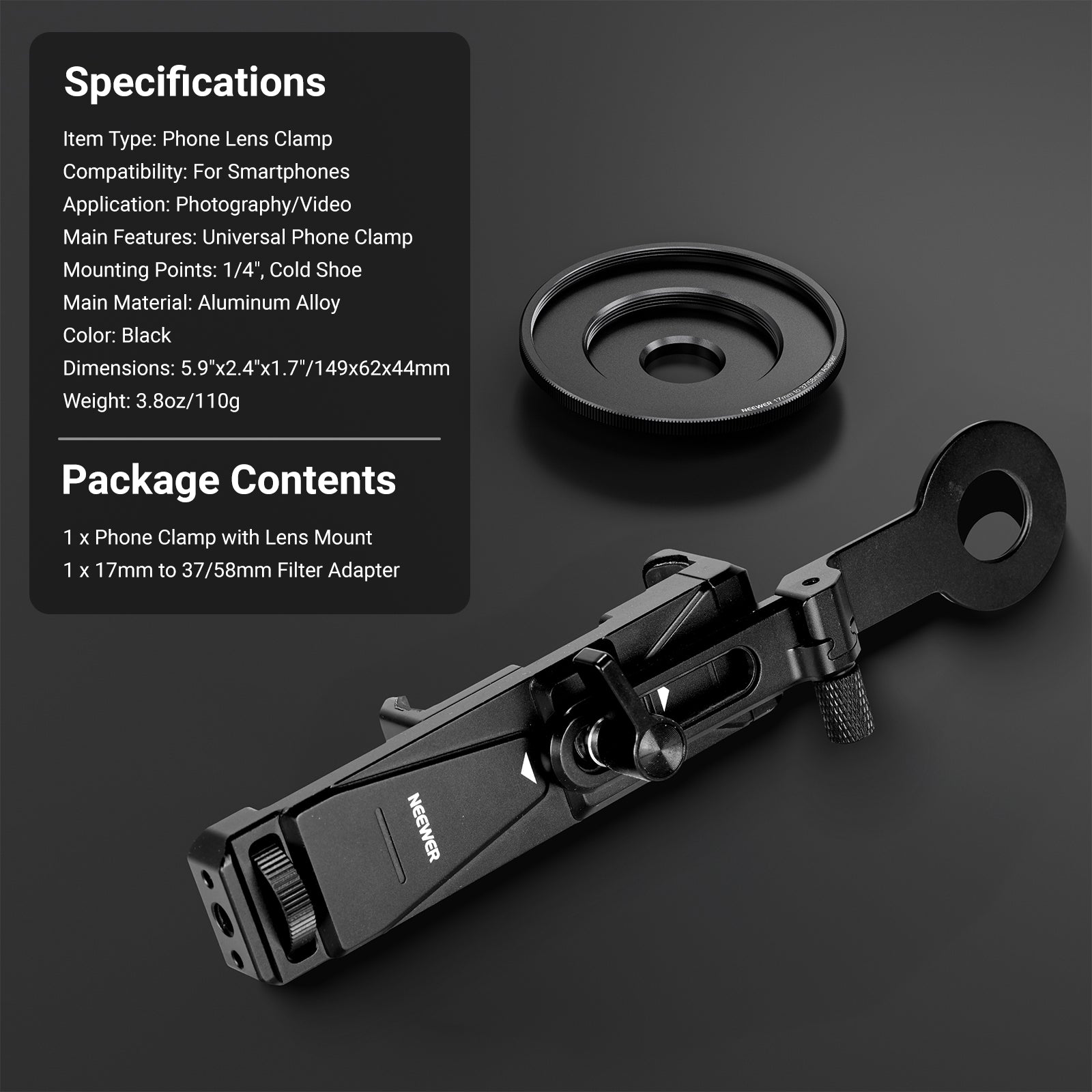 This package includes a phone clamp with lens mount and a 17mm to 37/58mm filter adapter.