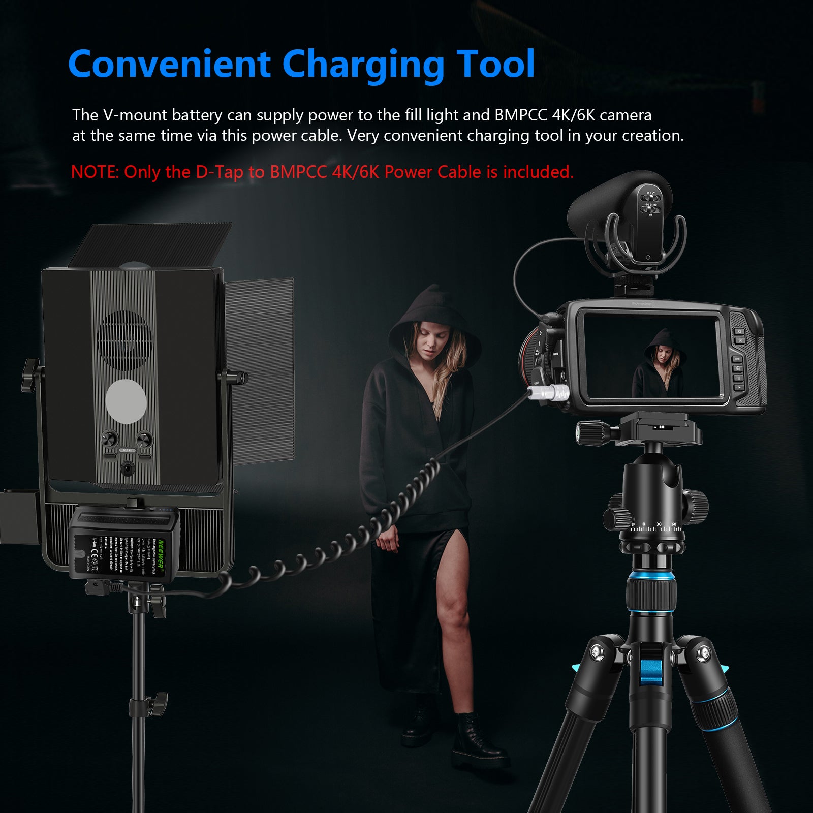The V mount battery can supply power to the fill light and BMPCC 4K/6K Power Cable at the same time via this power cable.