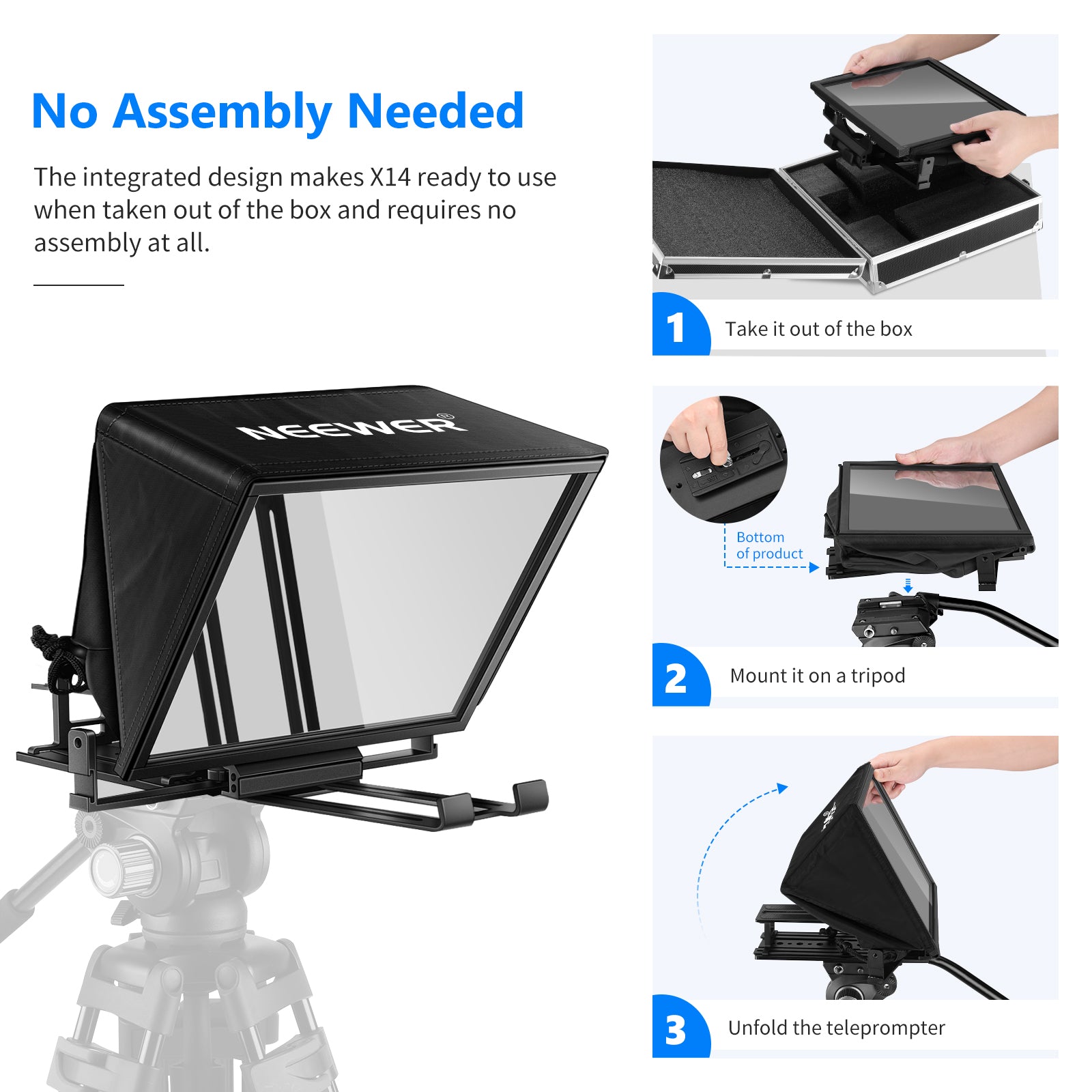 The integrated design makes NEEWER X14 Portable Teleprompter ready to use when taken out of the box and requires no assembly at all