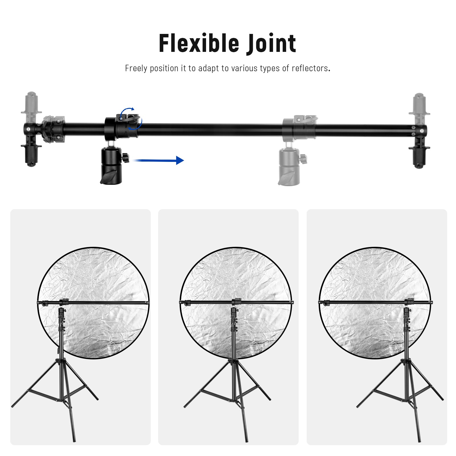 With a joint in the middle to hold the arm, the reflector holder can rotate 360 degrees