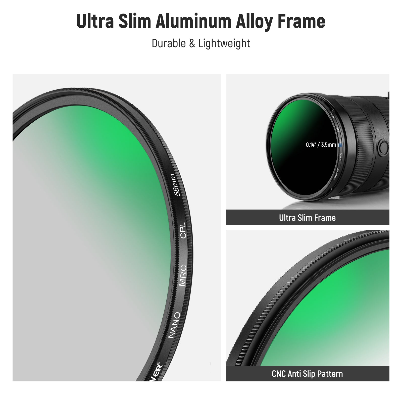 the ultra slim frame largely eliminates vignetting and dark corners