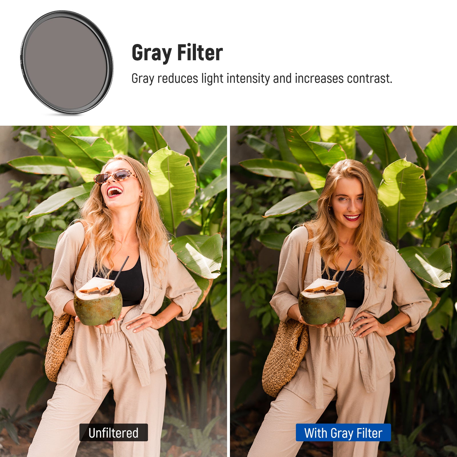 Gray filter reduces light intensity