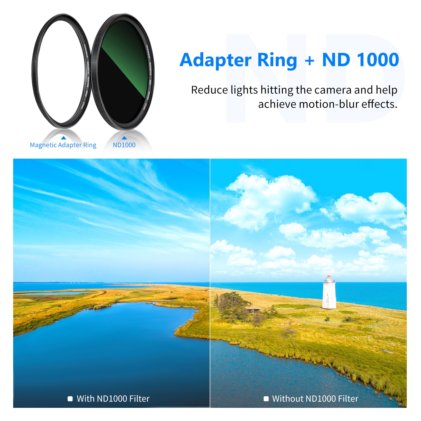The ND1000 (10 f-stops) filter helps shoot stunning mesmerizing long exposure.